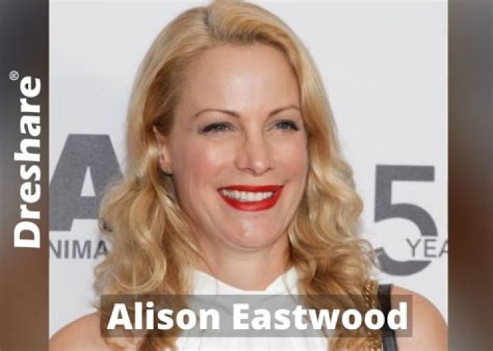 Alison Eastwood Biography, Age, Height, Husband, Net Worth, Family